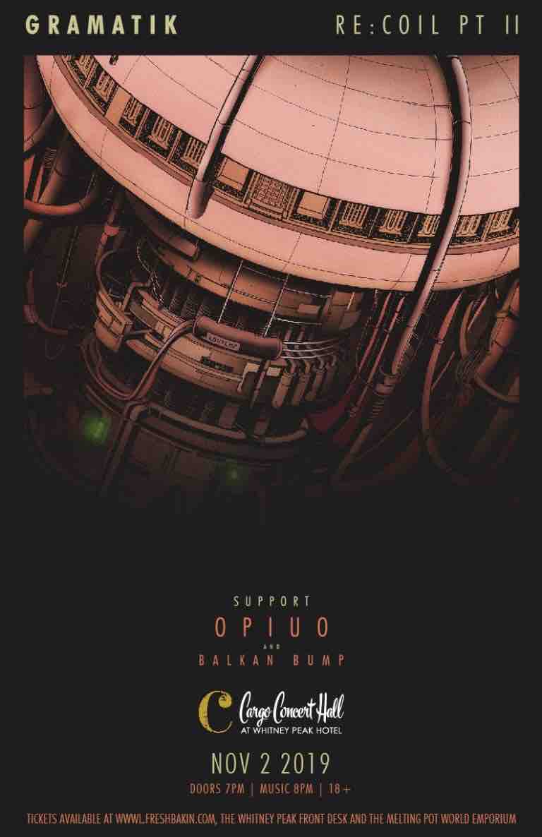 GramatikReCoil Tour Pt.II at Cargo Concert Hall Fresh Bakin