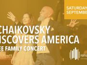 The Reno Philharmonic, Tchaikovsky Discovers America