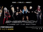 Reno Public Market, SHE-ROCK: Ladies of the Eighties Tribute Night
