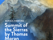 Arts for All Nevada, Thursday Painting Class: Summit of the Sierras by Thomas Moran