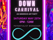 The Potentialist Workshop, Upside Down Carnival: An Immersive Art Party