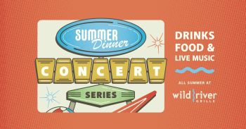 Wild River Grille, Summer Dinner Concert Series