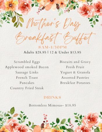 South 40, Mother's Day Breakfast Brunch