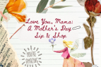Wandering Wyld, Love You, Mama: A Mother's Day Sip & Shop