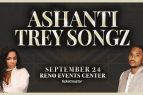 Reno Events Center, Ashanti & Trey Songz