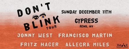 Cypress, Don't Blink Tour