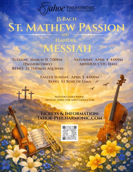 Tahoe Philharmonic, Passion of J.S.Bach and Handel’s Messiah Selections