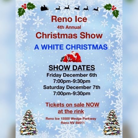 The Greater Reno Community Ice Skating Association, 4th Annual Christmas Show: A White Christmas