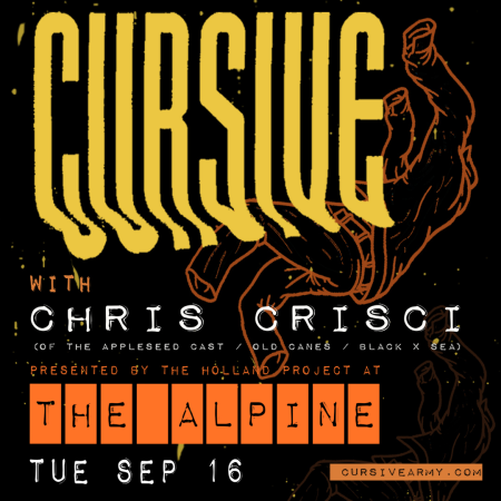 The Alpine, Cursive w/ Chris Crisci
