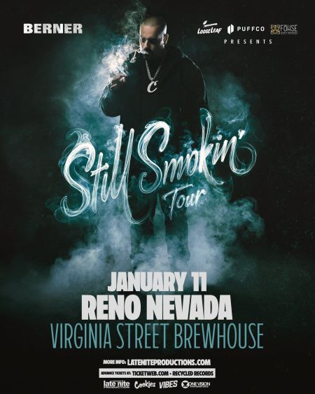 Virginia Street Brewhouse, Berner: Still Smokin' Tour/ The King of Cannabis