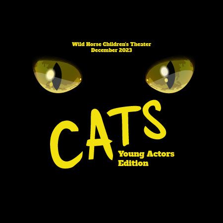 Wild Horse Productions, CATS, The Musical (Young Actor's Edition)