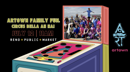 Reno Public Market, Artown Family Fun: Circus Bella AH HA for Artown! | Reno Public Market