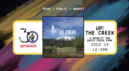 Reno Public Market, Up! The Creek - A Benefit for Davis Creek Park at RPM for Artown