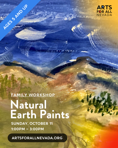 Arts for All Nevada, Family Workshop: Natural Earth Paints