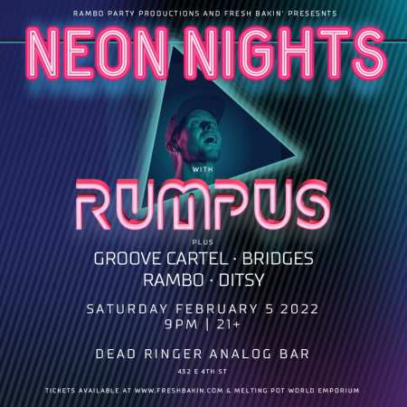 Fresh Bakin', Neon Nights with RUMPUS