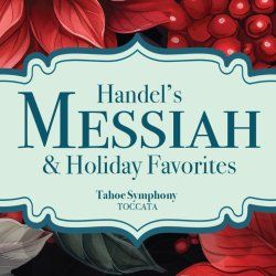 Tahoe Symphony Orchestra, Handel Messiah - Reno (St. John's)
