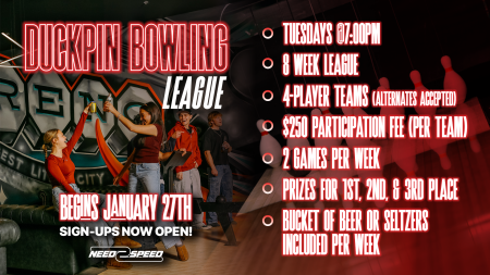 Need 2 Speed, Duckpin Bowling League Opener