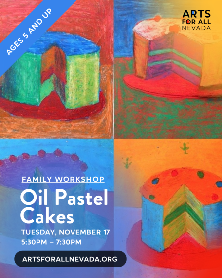 Arts for All Nevada, Family Workshop: Oil Pastel Cakes