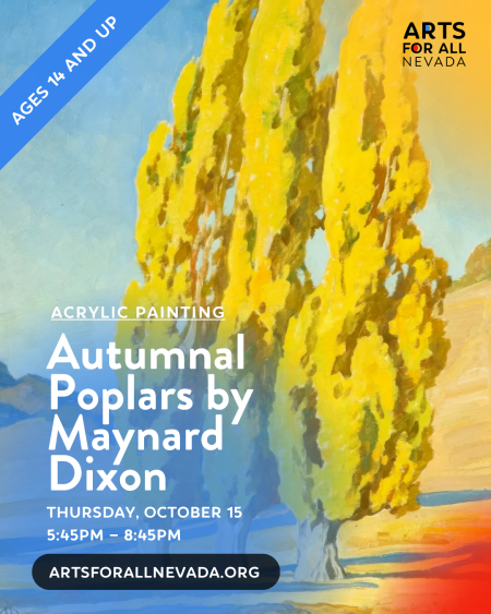 Arts for All Nevada, Thursday Painting Class: Autumnal Poplars by Maynard Dixon