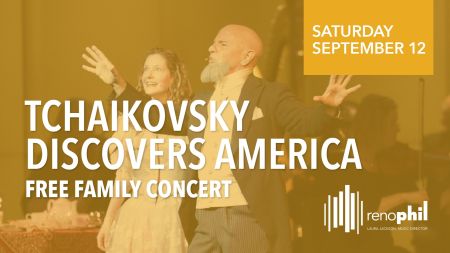 The Reno Philharmonic, Tchaikovsky Discovers America