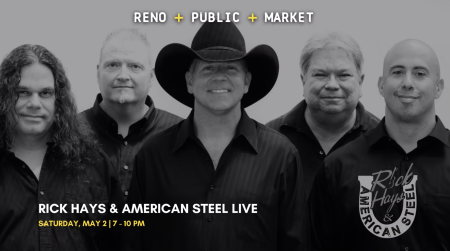 Reno Public Market, Rick Hays & American Steel LIVE at Reno Public Market