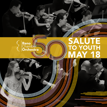 Reno Chamber Orchestra, Salute To Youth Concerto Competition Sponsored by Chris & Parky May