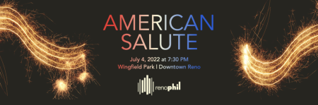 The Reno Philharmonic, American Salute