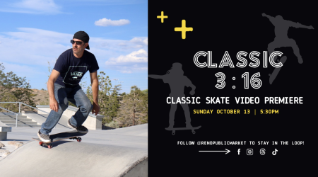 Reno Public Market, Classic 3:16 Skate Video Premiere