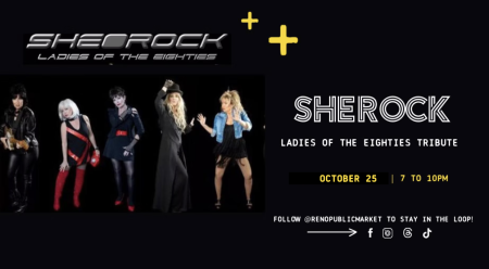 Reno Public Market, She-Rock: Ladies of the 80's at Reno Public Market