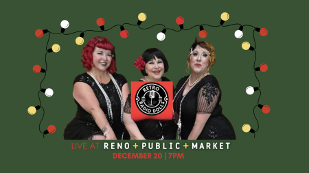 Reno Public Market, Retro Radio Dolls Christmas Special LIVE at Reno Public Market
