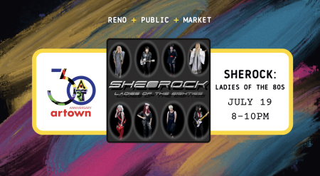 Reno Public Market, She-Rock: Ladies of the 80's at Reno Public Market for Artown