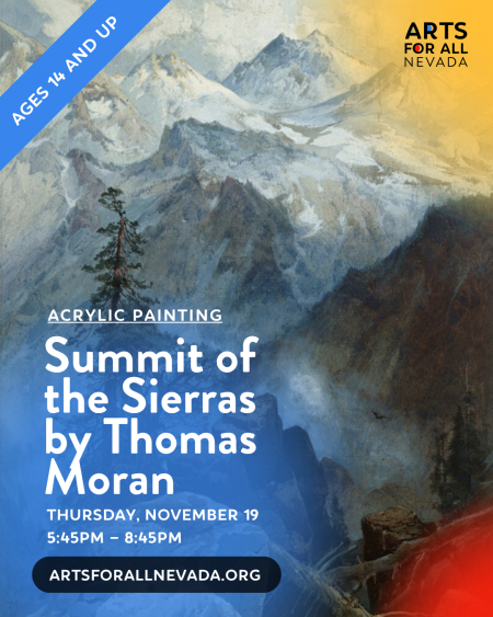 Arts for All Nevada, Thursday Painting Class: Summit of the Sierras by Thomas Moran
