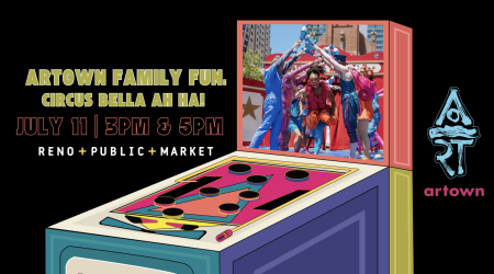 Reno Public Market, Artown Family Fun: Circus Bella AH HA for Artown! | Reno Public Market