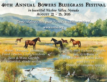 Northern Nevada Bluegrass Association, 40thth Annual Bowers Bluegrass Festival