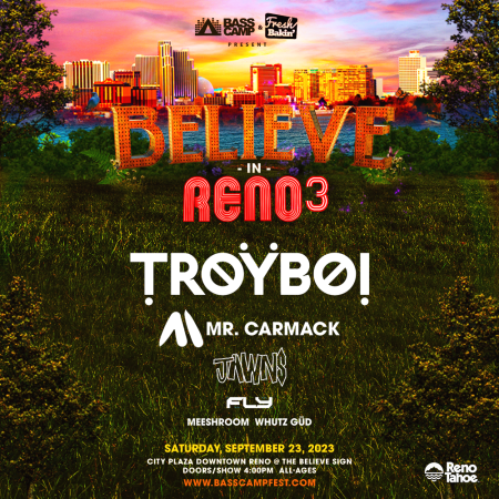 Bass Camp Festival, Believe In Reno 3