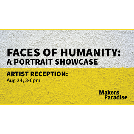 Reno Public Market, Faces of Humanity: A Portrait Showcase at Maker's Paradise | RPM