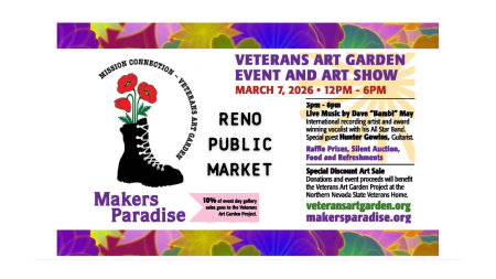 Reno Public Market, Veterans Art Garden: Event & Art Show With Makers Paradise | RPM