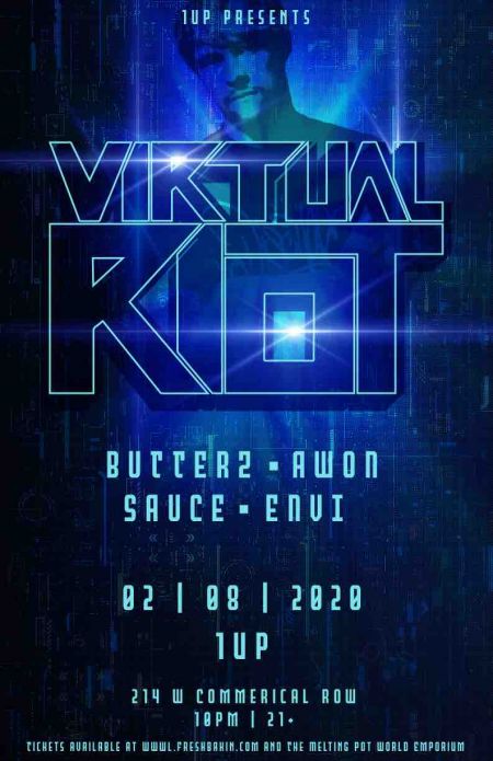 Fresh Bakin', Virtual Riot at 1Up