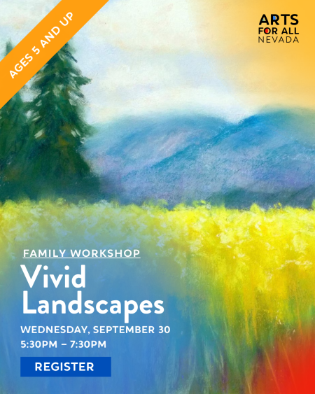Arts for All Nevada, Family Workshop: Vivid Landscapes