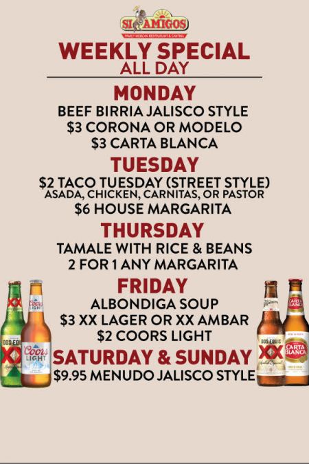 Si Amigos Mexican Restaurant, Monday Beer Specials